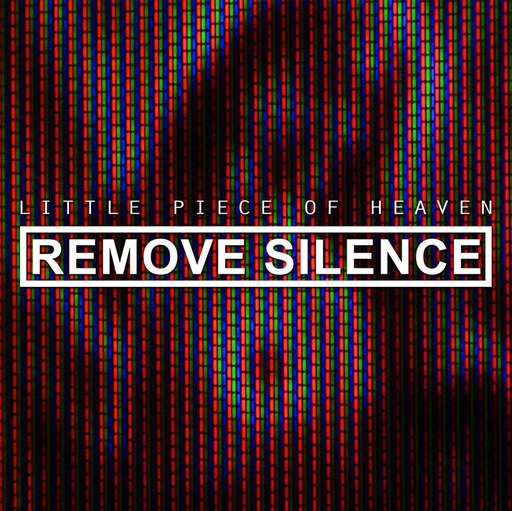 remove silence little piece of heaven