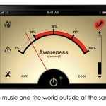 Awareness!: Ouça música e o mundo exterior ao mesmo tempo.