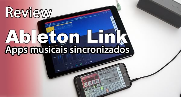 ableton link ma Imagem histórica · Ableton Link: apps musicais e instrumentos virtuais sicronizados no iPad, iPhone, Mac e PC