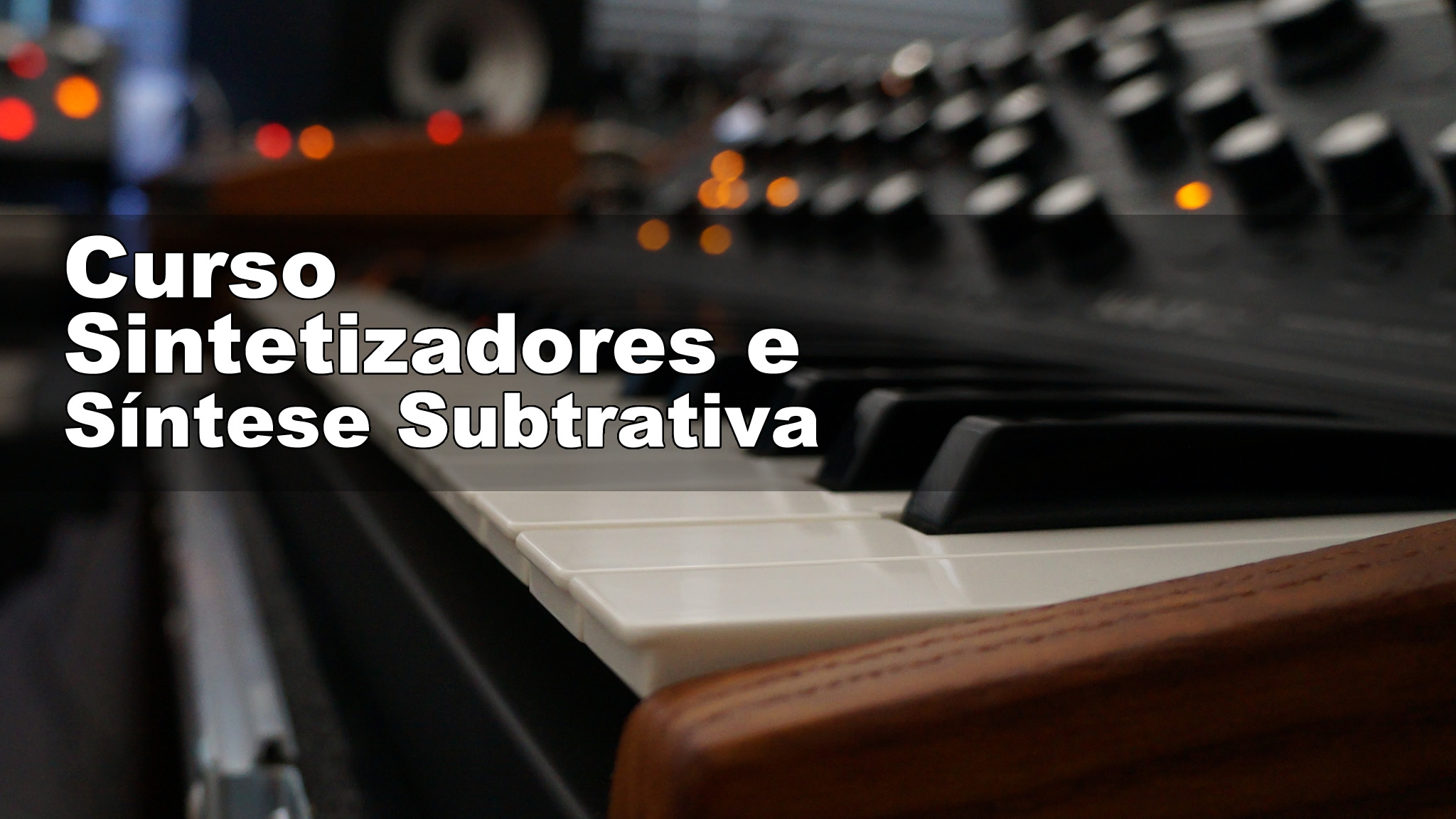 Imagem histórica · Curso Sintetizadores e Síntese Subtrativa: aprenda a criar e editar timbres com synths